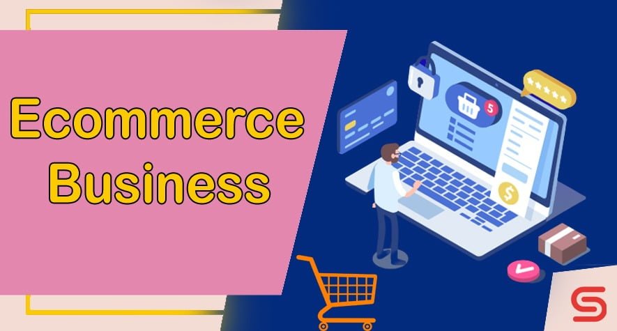 How to Start an Ecommerce Business - Complete Guide for 2023